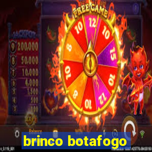 brinco botafogo